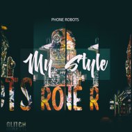 Phone Robots - My Style