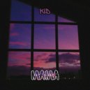 KID - МАМА (prod. by sixteenlines)