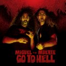 Miguel y La Muerte - Part VI - Revelations ()