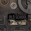 Yan Zapolsky - Old School (Original Mix)