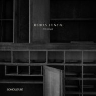 Boris Lynch - I\'m Dead