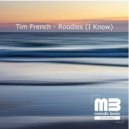 Tim French - Roodles (i Know) (Radio Edit)