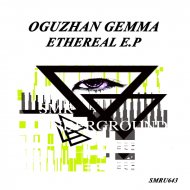 Oguzhan Gemma - Ethereal