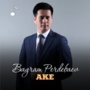 Bayram Perdebaev - Ake (Original Mix)