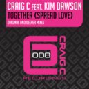 Craig C feat. Kim Dawson - Together (Spread Love) (Deeper Dub)