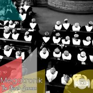 Megatronik - The Church Sermon