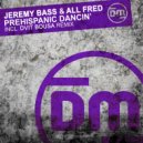 Jeremy Bass  &  All Fred  - Prehispanic Dancin\' (Dvit Bousa Extended Remix)