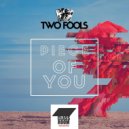 Two Fools - Piece Of You (Original mix)