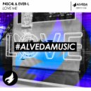 P4sc4l & Ever-L - Love Me (Rave Remix)