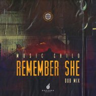 Music Child - Remember She