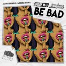 Shade K & Lady Shade - Be Bad