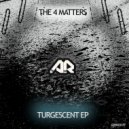 The 4 Matters & Sutter Cane - Turgescent (Sutter Cane Remix)