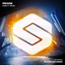 PRXCE - Don't Run