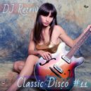 DJ Retriv - Classic Disco #11 ()