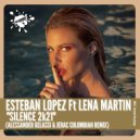 Esteban Lopez Ft Lena Martin - Silence 2k21 (Alessander Gelassi & Jerac Colombian Remix)