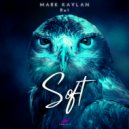 Mark Kaylan, Re1 - Soft (Original Mix)