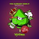 Badriccio - You Already Own It