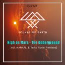 High on Mars  - The Underground