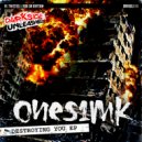 Onesimk - Destroying You (Original Mix)
