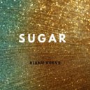 Rianu Keevs - Sugar