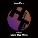 Yves Eaux & Octabar - Talamanca (Original Mix)