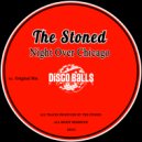 The Stoned - Night Over Chicago