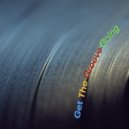 Groove Technicians - Get The Groove Going