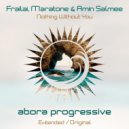 Frailai, Maratone & Amin Salmee - Nothing Without You