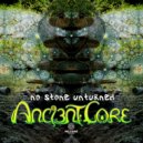 Ancient Core - No Stone Unturned (Original Mix)