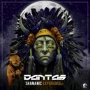 Dantas Live - Shamanic Experience (Original Mix)
