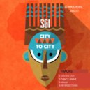 SGI - City to City (Original Mix)