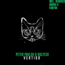 Peter Pavlov & Bultech & Andro V - Vertigo (Andro V Remix)
