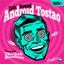 Jah Sound - Androit Tostao (The Red Brothers Dub)