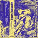 Damaged Clock - High Life (Original Mix)