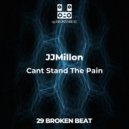 JJMILLON - Cant Stand The Pain