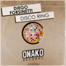Diego Forsinetti - Disco Ring (Radio Edit)