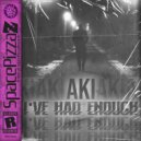 AKI - I've Had Enough