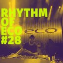 eco - rhythm of eco #28 ()