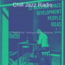 Chill Jazz Radio - Warm Backdrops for Studying