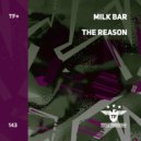 Milk Bar - The Reason (Radio Edit)