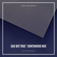 Igor Pumphonia - Sad But True