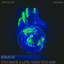KR4V4 - Who You Are