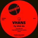 Vhans & Scian - FLY with ME (Scian Remix)