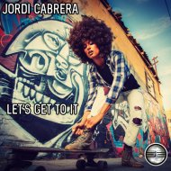 Jordi Cabrera - Let\'s Get To It