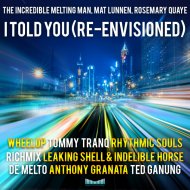 The Incredible Melting Man, Mat Lunnen, Rosemary Quaye - I Told You