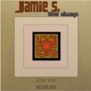 Jamie S. - Time Always (Original Mix)