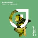 Au5 & HALIENE - Was It You