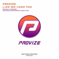 Provize, Mighty Mini - Like We Used Too