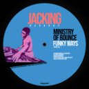 Ministry Of Bounce - Funky Ways (Original Mix)