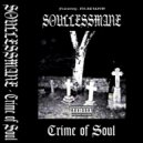 SOULLESSMANE & IRACUND - Crime of Soul ()